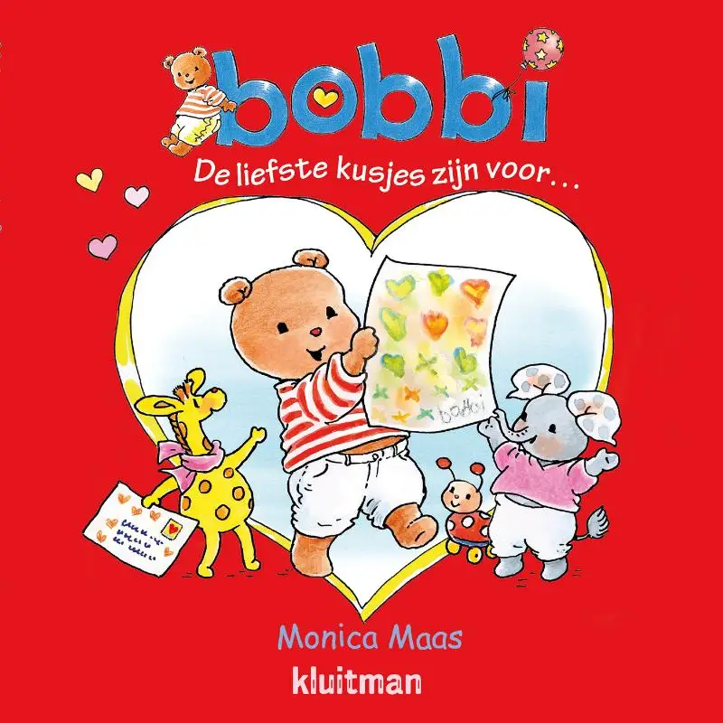 Bobbi de liefste kusjes zijn voor...